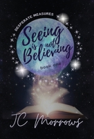 Seeing is Not Believing 1948733218 Book Cover