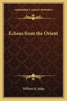 Echoes from the Orient 1774816156 Book Cover