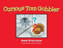 Curious Tom Gobbler 0228844614 Book Cover