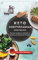 Keto Mediterranean Food Recipes: The best recipes to maintain a healthy and balanced lifestyle 180276917X Book Cover