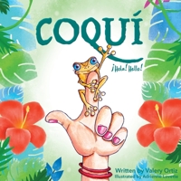 Coqui (¡Hola! Hello!) 1703333950 Book Cover