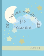 Devotional for Toddlers: devotional and activity book B0BRDHG96L Book Cover