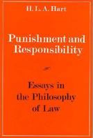 Punishment and Responsibility: Essays in the Philosophy of Law