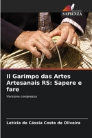 Il Garimpo das Artes Artesanais RS: Sapere e fare 6207266277 Book Cover