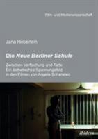 Die Neue Berliner Schule: Zwischen Verflachung und Tiefe: Ein ästhetisches Spannungsfeld in den Filmen von Angela Schanelec 3838204077 Book Cover
