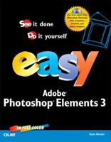 Easy Photoshop Elements 3 (Easy) 0789733307 Book Cover