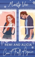 Remi and Alicia Can't Fall Again B0G6CQZNR1 Book Cover
