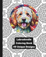 Labradoodle - Dog - Adult Coloring Book - 49 Unique Designs B0CQ532PLD Book Cover