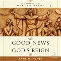 The Good News of God's Reign: An Introduction to the New Testament B0H279MLV1 Book Cover