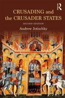 Crusading and the Crusader States (Recovering the Past) 1138808067 Book Cover