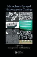 Microplasma Sprayed Hydroxyapatite Coatings 1482250934 Book Cover