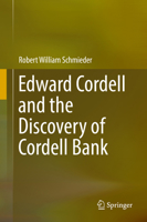 Edward Cordell and the Discovery of Cordell Bank 3030020282 Book Cover