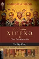 El credo niceno: Una introducción (Colección Raíces) (Spanish Edition) 8419779970 Book Cover