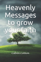 Heavenly Messages to grow your Faith B08HGRWB2D Book Cover