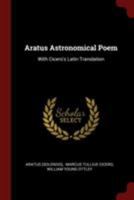 Aratus Astronomical Poem: With Cicero's Latin Translation 1021225622 Book Cover