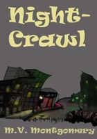 Night-Crawl: Stories and Scenarios 1492927112 Book Cover