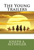 The Young Trailers: A Story of Early Kentucky 1545589151 Book Cover