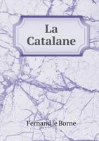 La Catalane 5518979231 Book Cover