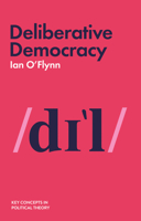 Deliberative Democracy 1509523464 Book Cover