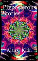 Preposterous Stories 1733390715 Book Cover