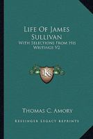 Life of James Sullivan: With Selections from His Writings V2 1162954043 Book Cover