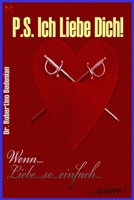 P.S. Ich Liebe Dich: Wenn Liebe So Einfach Waere 1506194818 Book Cover