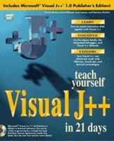Teach Yourself Visual J++ in 21 Days (Sams Teach Yourself) 1575211580 Book Cover