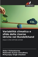 Variabilità climatica e sfide delle risorse idriche nel Bundelkhand 6209107516 Book Cover