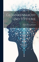 Gedankenmacht Und Hysterie 1022540874 Book Cover