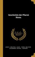 Geschichte Der Pfarrei Horm. 0341405272 Book Cover