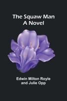 The Squaw Man 9362093537 Book Cover