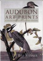 Audubon Art Prints: A Collector's Guide to Every Edition 1570035032 Book Cover