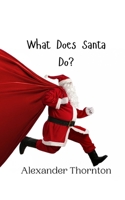 What Does Santa Do? 9916908451 Book Cover