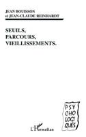 Seuils, Parcours, Vieillissements 2738494145 Book Cover