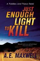 Just Enough Light to Kill 0061041114 Book Cover