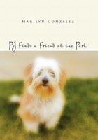 Pj Finds a Friend at the Park 1456859080 Book Cover