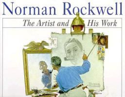 Norman Rockwell: The Artist and His Work : The Norman Rockwell Museum at Stockbridge 1567992099 Book Cover