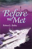 Before We Met 0595258034 Book Cover