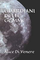 I Guardiani Delle Gemme 1072448033 Book Cover