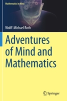 Adventures of Mind and Mathematics 3030518116 Book Cover