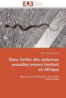 Dans L'Enfer Des Violences Sexuelles Envers L'Enfant En Afrique 3841791905 Book Cover