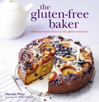 The Gluten-free Baker: Delicious baked treats for the gluten intolerant 1849751374 Book Cover