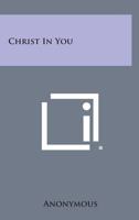Christ in You 0854768157 Book Cover