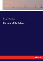 The land of the sphinx 1241498121 Book Cover