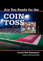 Are You Ready for the Coin Toss 098421223X Book Cover