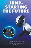 Jump-Starting the Future B0CLMKY73B Book Cover