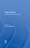 Polar Research: To The Present, And The Future 0367298600 Book Cover