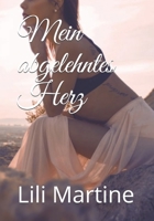 Mein abgelehntes Herz 1657561402 Book Cover