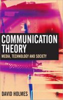 Communication Theory: Media, Technology and Society 076197069X Book Cover