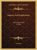 Imports And Employment: An Economic Note 1169402275 Book Cover